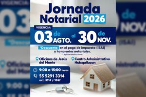 Jornada Notarial 2026 ofrece descuentos de hasta 50% en Huixquilucan
